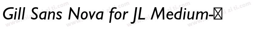 Gill Sans Nova for JL Medium字体转换